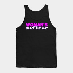 Woman's place is on the mat! Tank Top